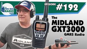 The Midland GXT3000 GMRS Radio | TWRS-192 Podcast Video